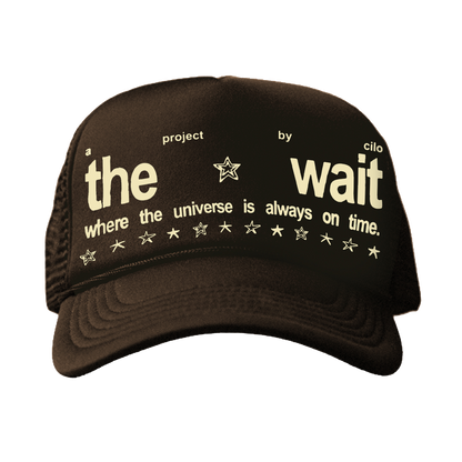 THE WAIT BROWN TRUCKER HAT